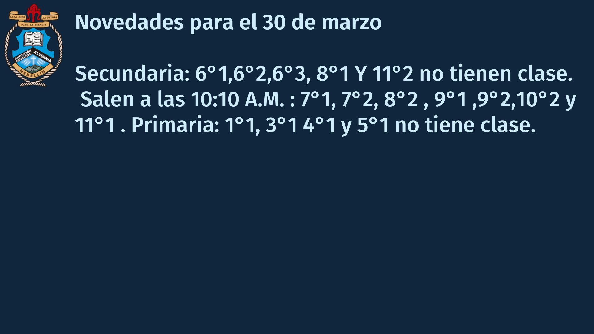 Novedades para el 22 de marzo del 2023 No tienen clase los siguientes grados